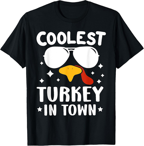 Funny Coolest Turkey In Town Unisex Adults Thanksgiving T-Shirt