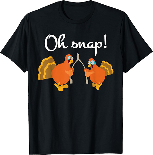 Thanksgiving tshirt Oh Snap shirt Turkey Wishbone T-Shirt