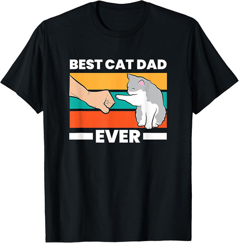 Best Cat Dad Ever Funny Cat Father Gift T-Shirt