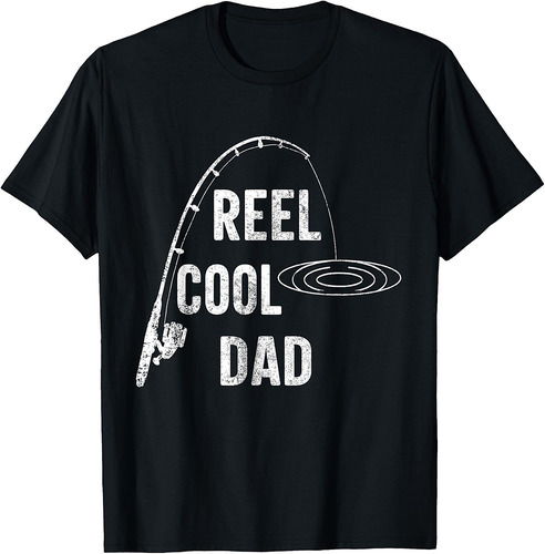 Reel Cool Dad Fishing Lover Daddy Funny Father's Day T-Shirt