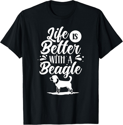 Life Is Better With A Beagle Puppy Beagles Dog Lover T-Shirt