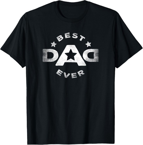 Best Dad Ever for Father's Day Daddy retro T-Shirt