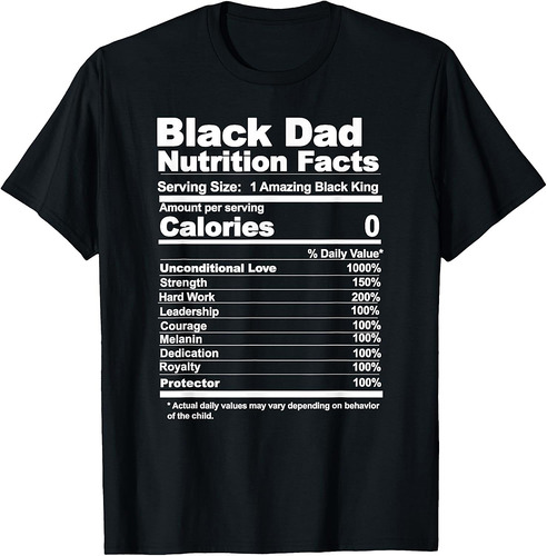 Black Dad Nutrition Facts T-Shirt