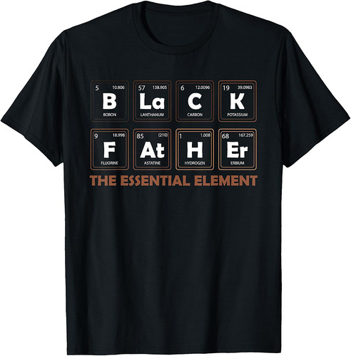 Black Father Essential Element Father's Day Funny Black Dad T-Shirt