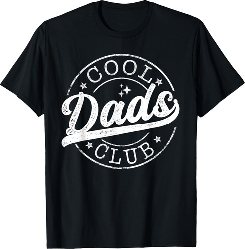 Cool Dads Club Emblem Design Father's Day Best Dad T-Shirt