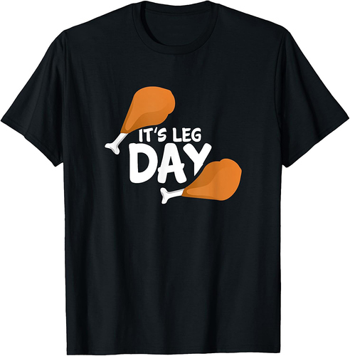 Funny Thanksgiving Turkey It's Leg Day Workout Gift T-Shirt