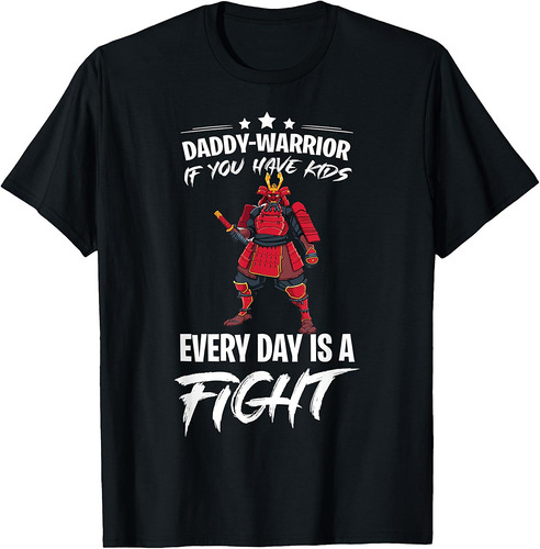 Father's Day  Daddy Warrior T-Shirt