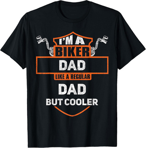 Biker Dad Funny Motorcycle Rider I'm A Biker Dad T-Shirt