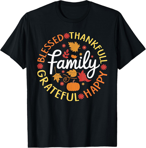 Blessed thankful grateful happy family for thanksgiving T-Shirt