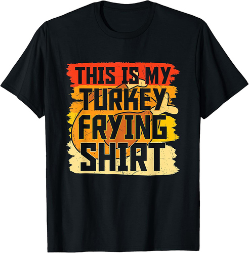 Thanksgiving This is My Turkey Frying Shirt T-Shirt