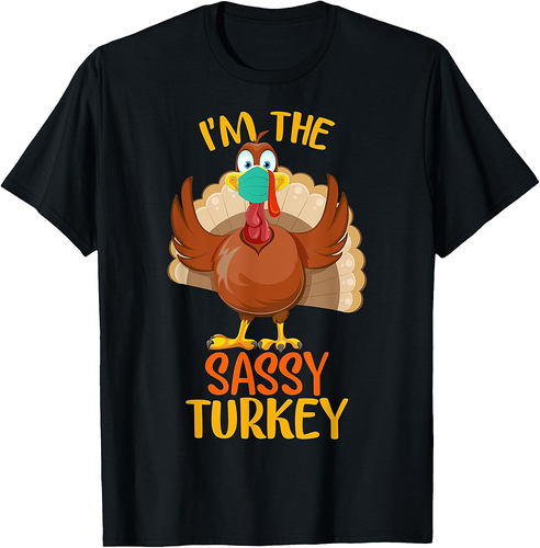 I'm The Sassy Turkey Matching Family Group Thanksgiving T-Shirt