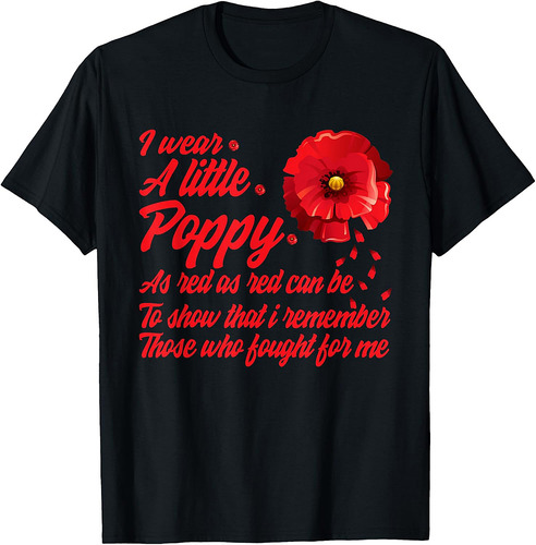 Veterans Day I Wear Red Poppy Flower Remember American USA T-Shirt