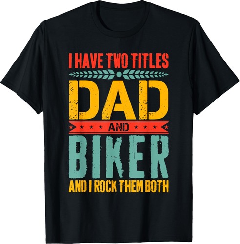 Biker Dad Motorcycle Design Father Day For Rider Dad T-Shirt