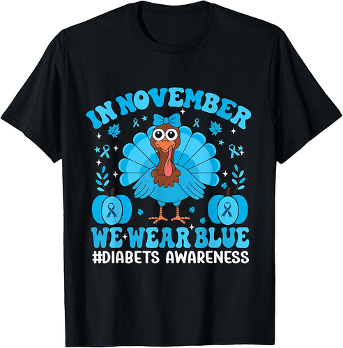 In November We Wear Blue Thanksgiving Diabetes Awareness Turkey T-Shirt
