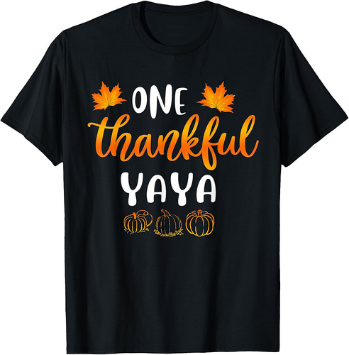 One Thankful Yaya Fall Thanksgiving Autumn Funny Mom Gifts T-Shirt