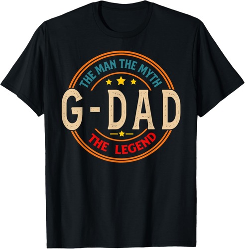 G-DAD The Legend The Man, Funny G-DAD Fathers Day T-Shirt