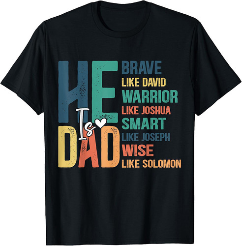 He is Dad Religious Bible Verse Jesus Christian Father's Day T-Shirt
