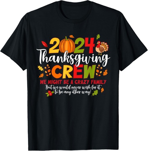 Thanksgiving Crew 2024 Family Matching Fall Autumn Men Women T-Shirt