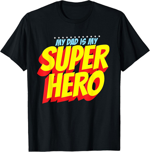 Dad Is My Superhero Father's Day Men's Dad Super Hero T-Shirt