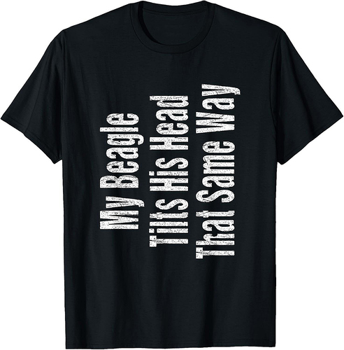 Funny Beagle Joke Shirt Dog Owner Beagle Lover T-Shirt