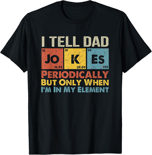 I Tell Dad Jokes Periodically Element Vintage Father's Day T-Shirt