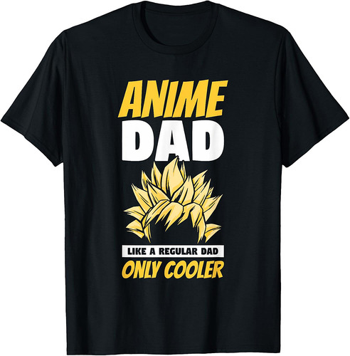 Anime Dad Like A Regular Dad Only Cooler Fathers Day Otaku T-Shirt