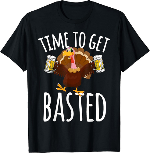 Time To Get Basted Funny Beer Thanksgiving Turkey Gift T-Shirt