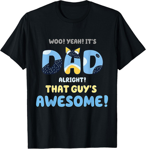 My Dad Is Awesome Fathers Day Shirt From Son Daughter Wife T-Shirt