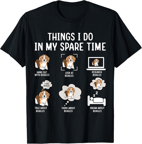 Things I Do In My Spare Time Hang Out With Beagles T-Shirt