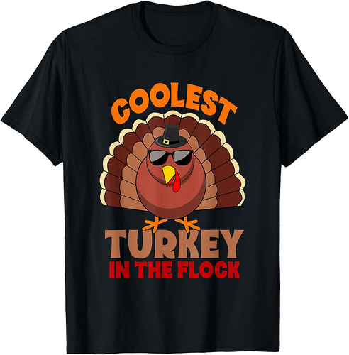 Coolest Turkey in the Flock Funny Turkey Thanksgiving T-Shirt