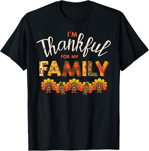 Thanksgiving Im Thankful For My Family Fall Women Men T-Shirt