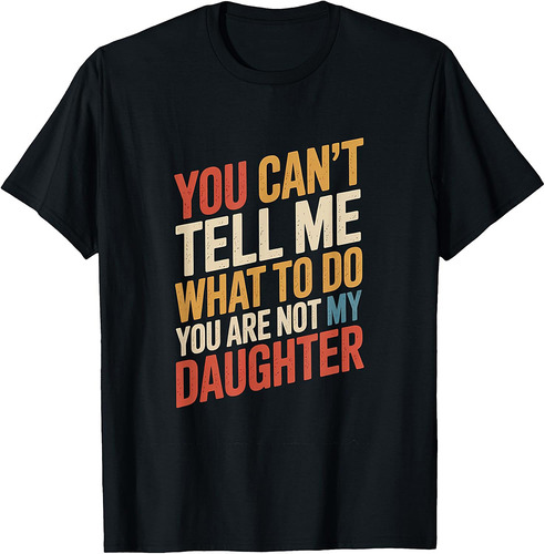 Funny Father's Day Dad Gifts From Daughter Daddy T-Shirt