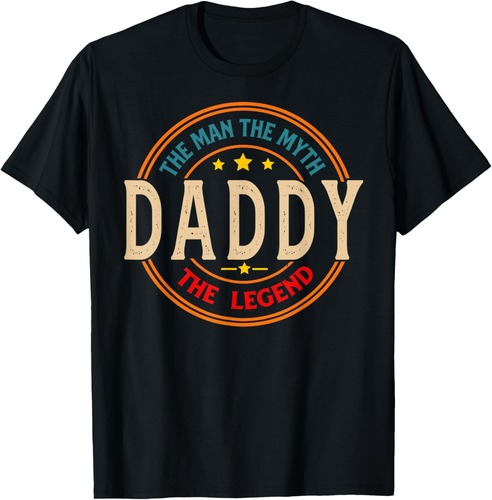 DADDY The Legend The Man, Funny DADDY Fathers Day T-Shirt