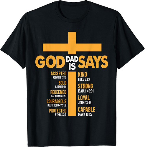 God Says Dad Is Cross Religious Bible Christian Father's Day T-Shirt