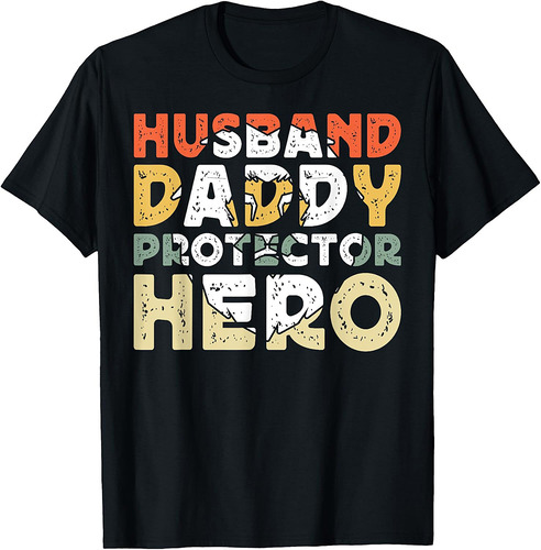 Husband Daddy Protector Hero Father's Day for Dad T-Shirt