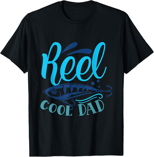 Mens Father's Day Fishing Fisherman Reel Cool Dad T-Shirt