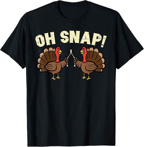 Thanksgiving Oh Snap Turkey Wishbone Funny Men Women T-Shirt