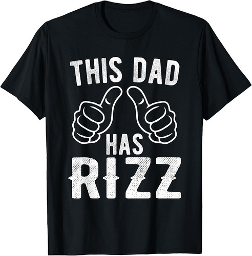 This Dad Has Rizz Funny Father's Day T-Shirt