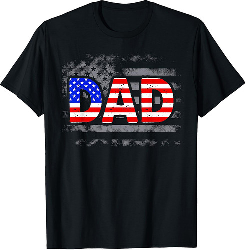 USA Patriotic Dad Father's Day American Flag 4th Of July Dad T-Shirt