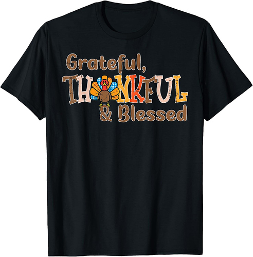 Turkey Grateful Thankful Blessed Thanksgiving Men Women T-Shirt