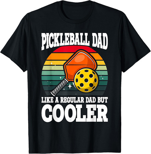 Pickleball Dad | Pickleball Player Funny Father's Day T-Shirt
