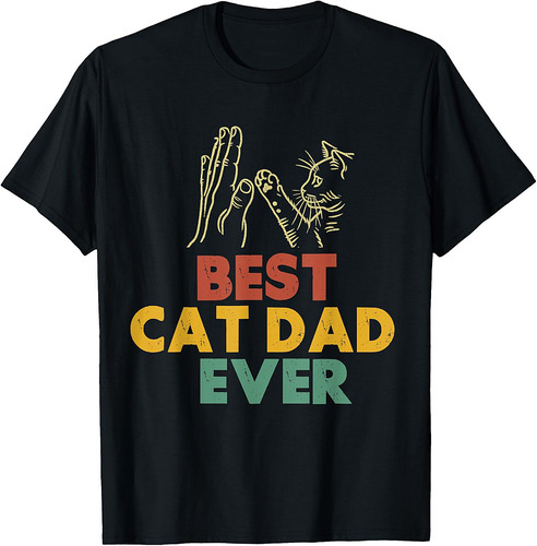 Best Cat Dad Ever Father's Day Vintage Father's Day Daddy T-Shirt