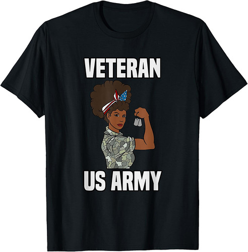 Female Melanin Veteran of the US Army Soldier Veterans Day T-Shirt