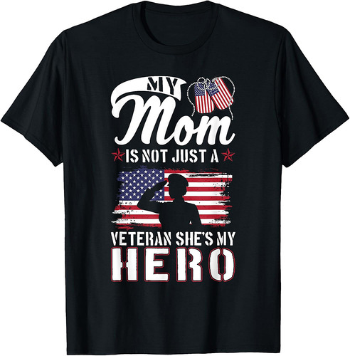 My Mom Is Not Just A Veteran She's My Hero Veterans Day Kids T-Shirt