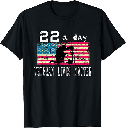 Veteran Lives Matter Suicide Awareness PTSD Veteran 22 a Day T-Shirt