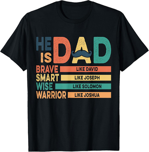 He is Dad Religious Bible Verse Jesus Christian Father's Day T-Shirt