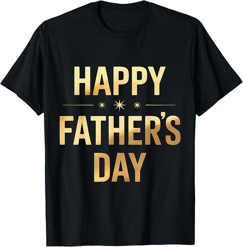 Happy Father's Day for Men Dad Grandpa Love T-Shirt