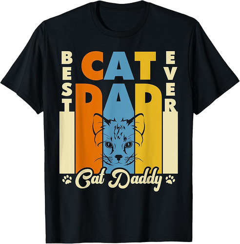 Vintage Best Cat Dad Ever Cat Daddy Funny Cat Lover Father's Day T-Shirt