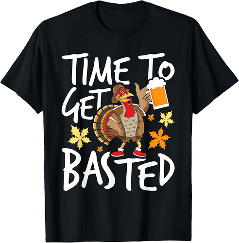 Time To Get Basted Thanksgiving Turkey Fall Holiday T-Shirt