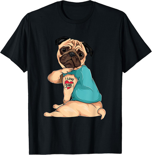 Father's Day Gift Funny Dog Pug I Love Dad Tattoo T-Shirt